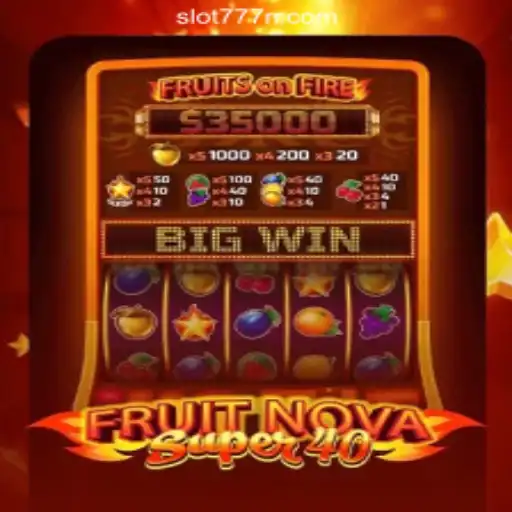 FruitNovaSuper40: A Thrilling Online Casino Experience